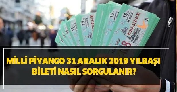 2020 Milli Piyango bilet sorgulama sayfası haberimizde - Milli Piyango 31 Aralık 2019 yılbaşı bileti nasıl sorgulanır?