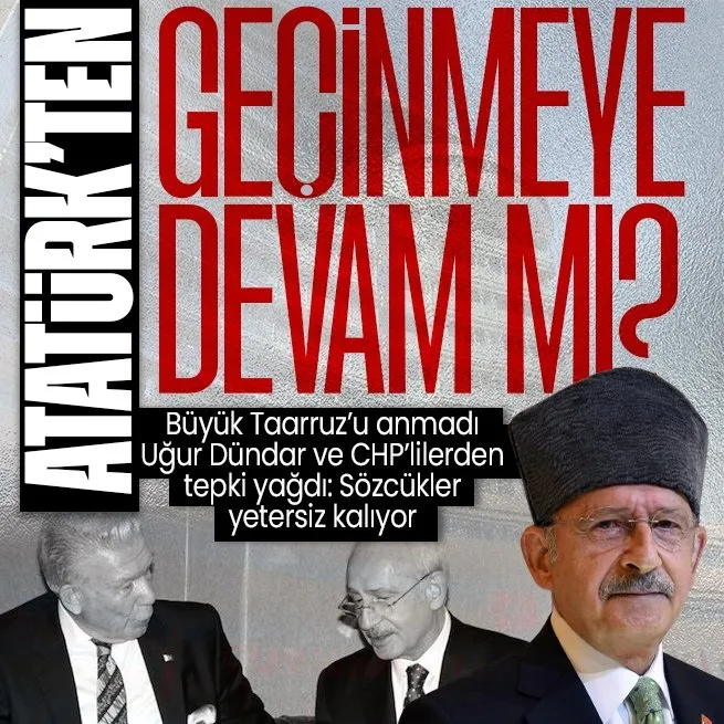 Büyük Taarruzun 101. yıl dönümünü anmayan Kılıçdaroğluna CHPlilerden tepki yağdı! Uğur Dündar: Hayal kırıklığımı anlatmakta sözcükler yetersiz kalıyor