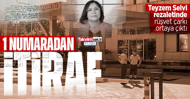 'Teyzem Selvi' rezaletinde son perde: Rüşvet çarkını doğruladı