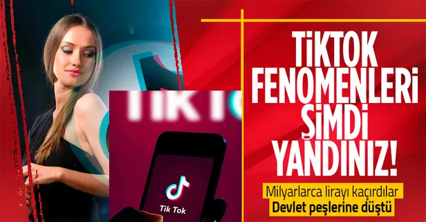 TikTok mercek altında: Vergi kaçıran fenomenler yolun sonuna geldi