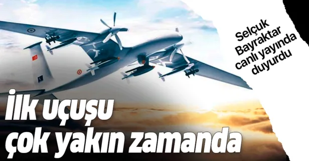 Selçuk Bayraktar canlı yayında duyurdu: İlk uçuşu çok yakın bir zamanda