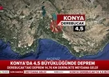 Konya'nın Derebucak ilçesinde korkutan deprem!