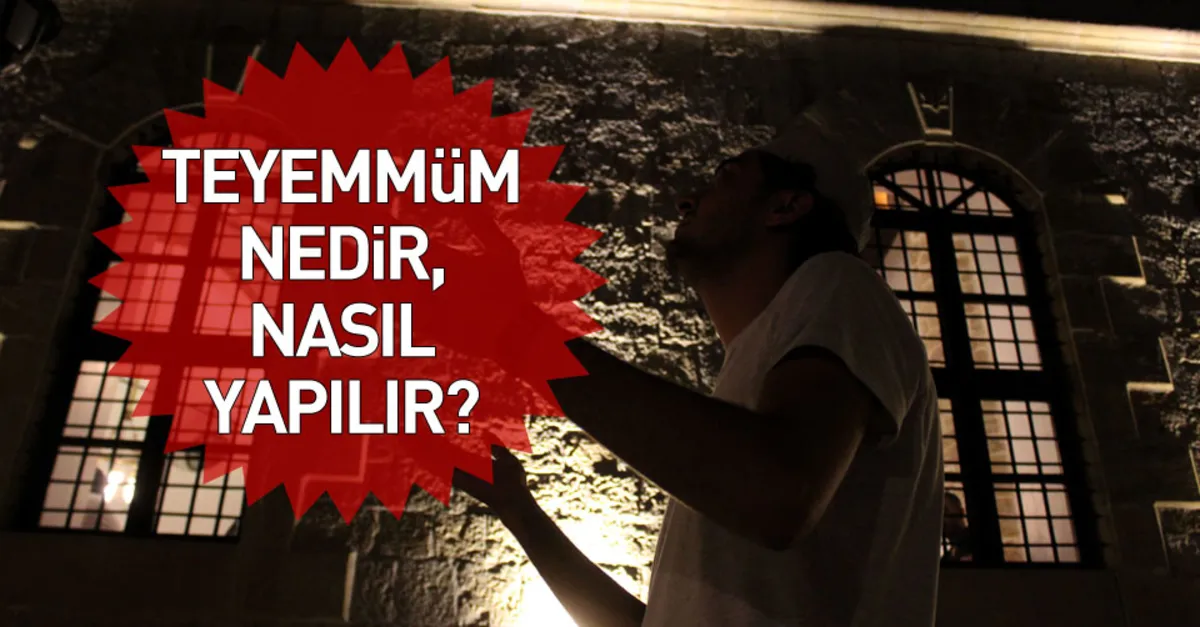 teyemmum nasil alinir teyemmum nedir teyemmumu bozan durumlar neler takvim teyemmum nasil alinir teyemmum nedir teyemmumu bozan durumlar neler takvim