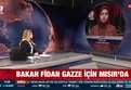 Bakan Fidan Gazze için Mısır'da