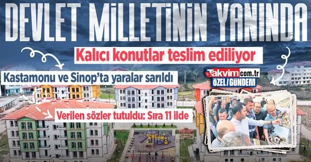 Devlet milletinin yanında! Sinop ve Kastamonu’da yaralar sarıldı depremin vurduğu 11 ilde de sarılacak: Kalıcı konutlar teslim ediliyor