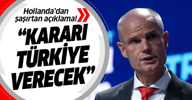 Hollanda Dışişleri Bakanı Blok: Kararı Türkiye verecek