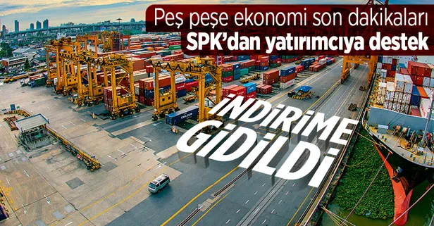 Son dakika: Ekonomide peş peşe adımlar! SPK'dan flaş açıklama! Yurt dışı yatırımcısına destek: İndirime gidildi
