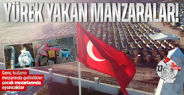 Deprem bölgesinde mezarlarda ki yürek yakan manzaralar! Çocuk mezarları üzerindeki oyuncaklar, genç kızların mezarları üzerine örtülen gelinlikler…