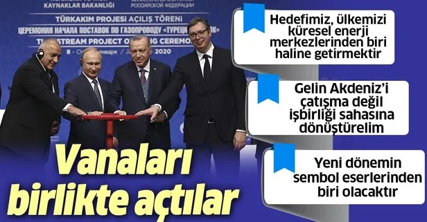 Son dakika: TürkAkım doğal gaz boru hattı Başkan Erdoğan ve Putin’in katılımıyla açıldı