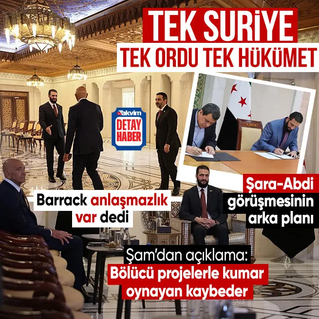 Ahmed Şara-Mazlum Abdi görüşmesinin arka planı! Barrack Anlaşmazlık var dedi | Şam’dan açıklama: Tek Suriye, Tek ordu, Tek hükümet
