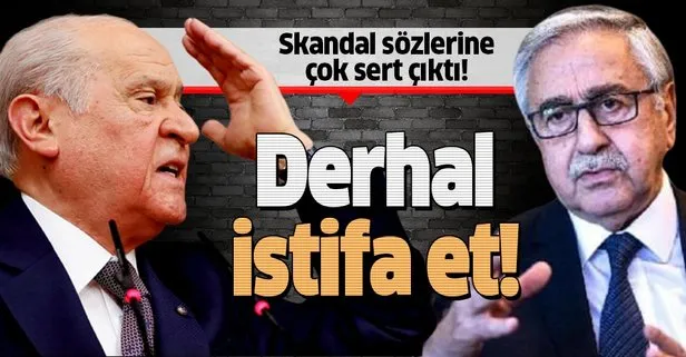 Son dakika: Bahçeli’den KKTC Cumhurbaşkanı Mustafa Akıncı’nın skandal sözlerine sert tepki!