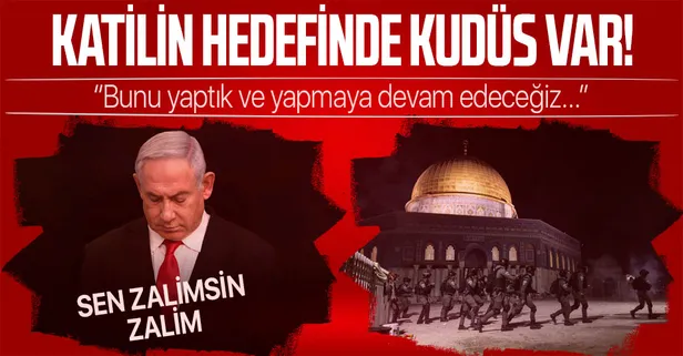 Netanyahu'dan İsrail işgali altındaki Kudüs için küstah sözler: Yaptık ve yapmaya devam edeceğiz