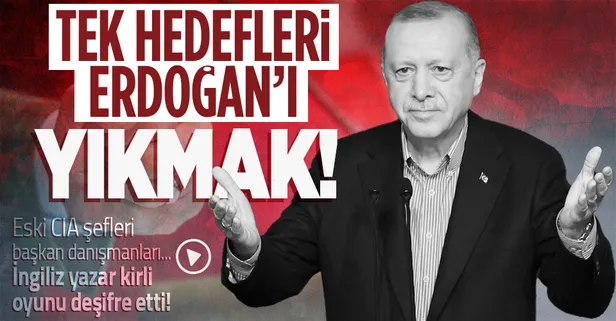İngiliz yazar kirli oyunu deşifre etti: Tek hedefleri Erdoğan'ı yıkmak!