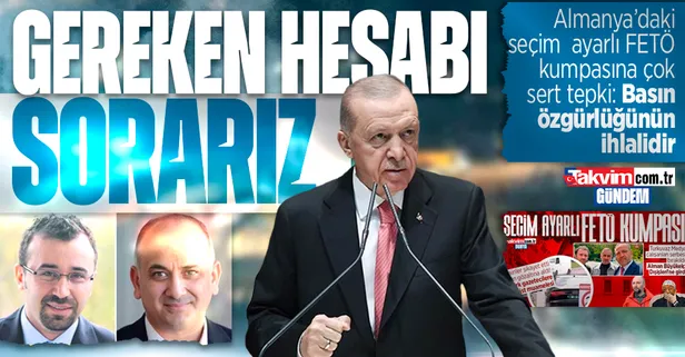 FETÖ'cülerün şikayet üzerine A Haber muhabiri ve Sabah Avrupa Yazı İşleri Müdürü'nün gözaltına alınmasına Başkan Erdoğa'dan sert tepki