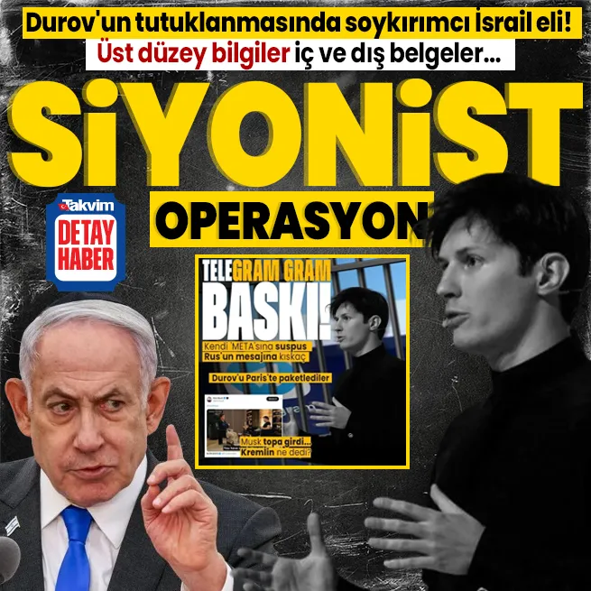 Siyonist operasyon! Telegramın kurucusu Pavel Durovun tutuklanmasında soykırımcı İsrail eli: Üst düzey bilgiler, iç ve dış belgeler...
