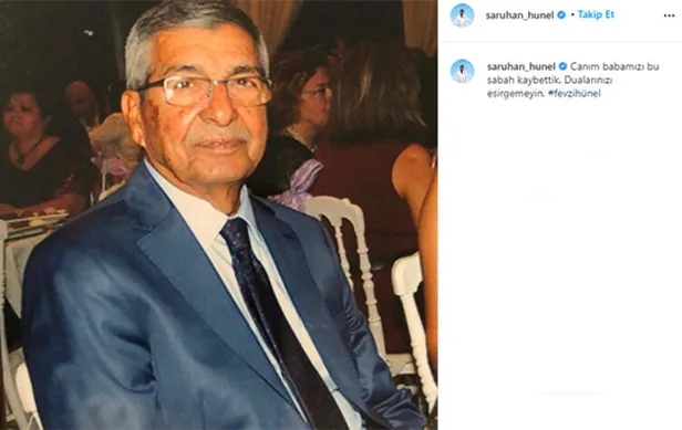 Saruhan Hünel ve Aslı Hünel'in babası corona virüs nedeniyle hayatını kaybetti! Hünel kardeşler sosyal medyadan duyurdu...-6