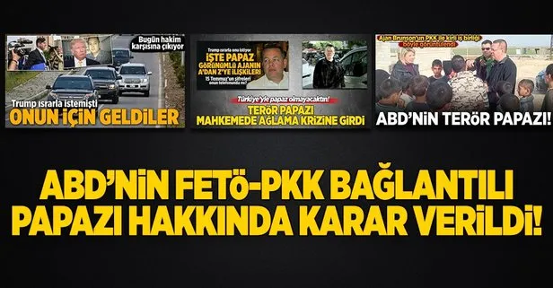 ABDli Papaz için karar verildi!