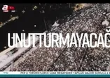 15 Temmuz'u unutmayacağız! Unutturmayacağız