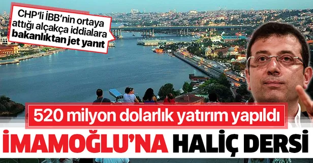 CHP’li Ekrem İmamoğlu’na Haliç dersi: 520 milyon dolarlık yatırım yapıldı
