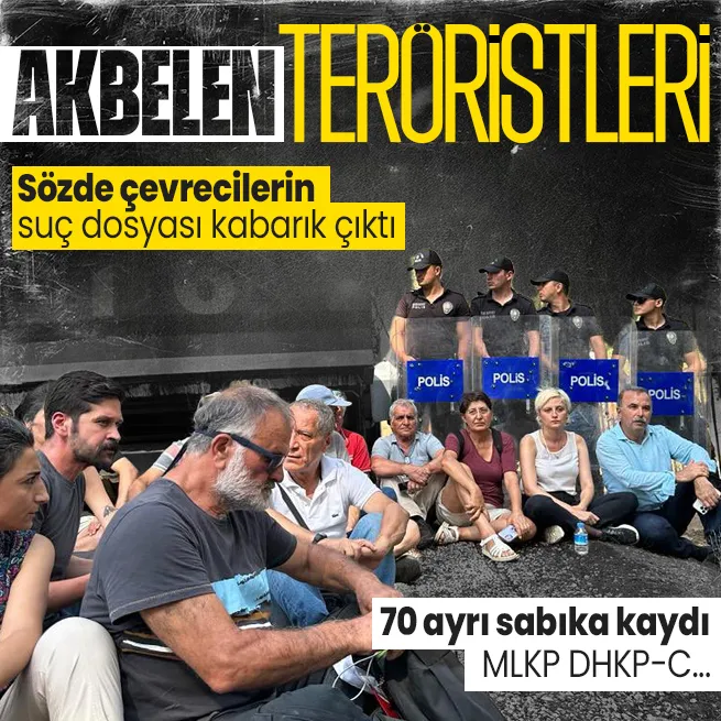 Akbelen provokatörlerinin dosyaları kabarık: 70 ayrı suçtan sabıkaları var!