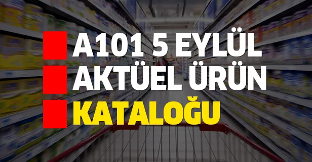 A101 5 Eylül Cumartesi aktüel kataloğunda yeni indirimler var! İşte A101 5 Eylül Cumartesi aktüel kataloğunda yeni indirimler var! İşte