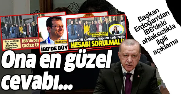 Başkan Erdoğan'dan İBB Genel Sekreter Yardımcısı Yeşim Meltem Şişli açıklaması: En güzel cevabı bayan arkadaşlar verir