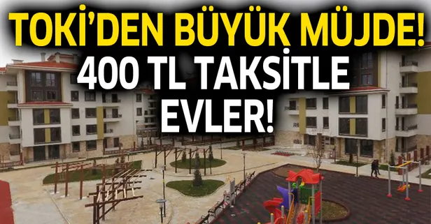 TOKİ'den asgari ücretle çalışanlar nasıl ev alabilir? TOKİ 400 TL taksitli asgari ücretli çalışana ev kampanyası!