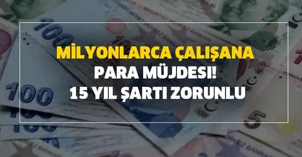 Kamuoyunda 15 yıl, 3.600 günle emeklilik ve kıdem tazminatı detayları