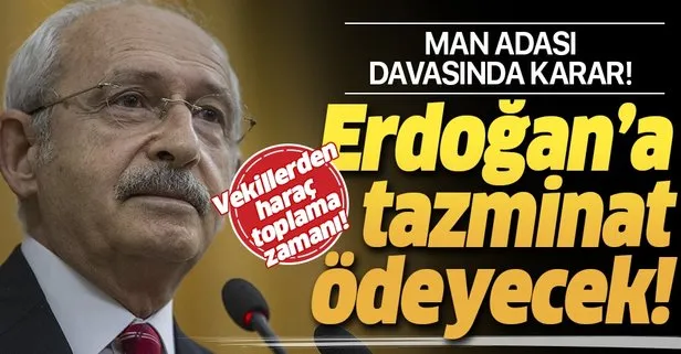 Son dakika: Man Adası davasında karar! Kılıçdaroğlu, Başkan Erdoğan’a tazminat ödeyecek