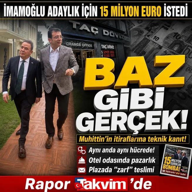 15 milyon euroluk itirafta baz gerçeği! İşte Muhittin Böcek ve Ekrem İmamoğlunun sinyal haritası!
