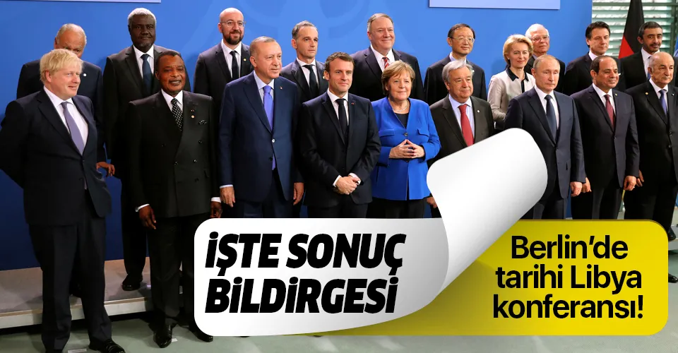 Berlin'de tarihi zirve! İşte Libya Konferansı Sonuç Bildirgesi...