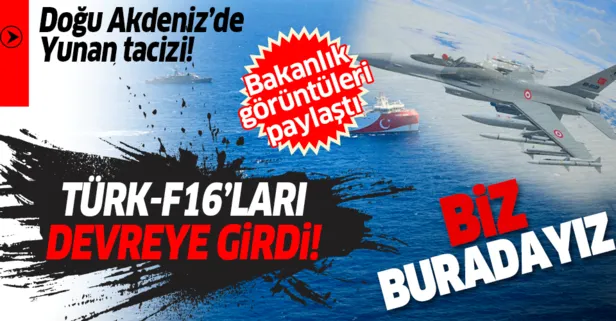 Son dakika: Doğu Akdeniz'de Yunan tacizini Türk F-16'ları engelledi!