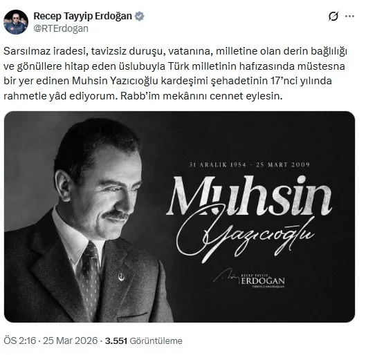 muhsin-yazicioglu-sehadetini-17-yilinda-dualarla-aniliyor-baskan-erdogan-turk-milletinin-hafizasinda-mustesna-1774437634174.jpeg Muhsin Yazıcıoğlu şehadetini 17. yılında dualarla anılıyor | Başkan Erdoğan: Türk Milletinin hafızasında müstesna bir yer edindi-3