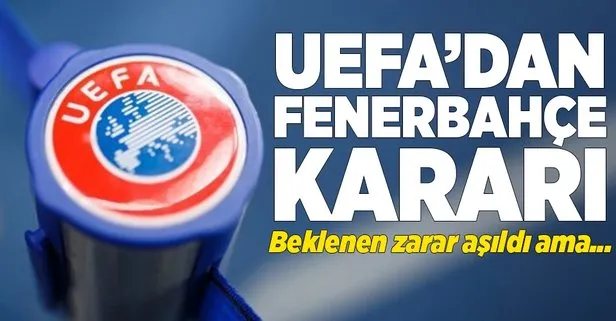 Uefa Dan Fenerbahce Karari Takvim