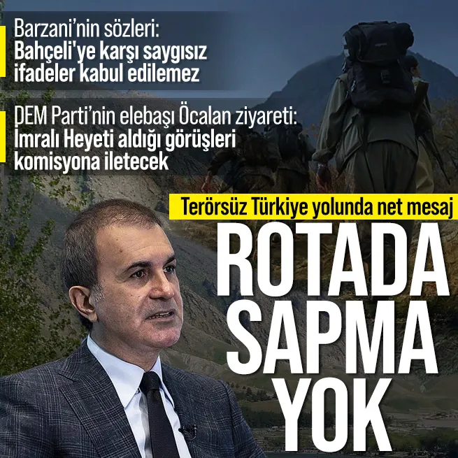 Son dakika: AK Parti Sözcüsü Ömer Çelikten Terörsüz Türkiye açıklaması: Yol haritası işliyor rotada sapma yok