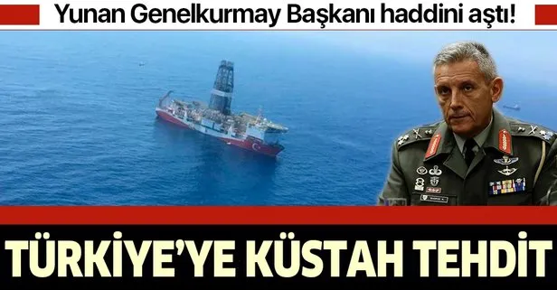 Yunan Genelkurmay Başkanı haddini aştı