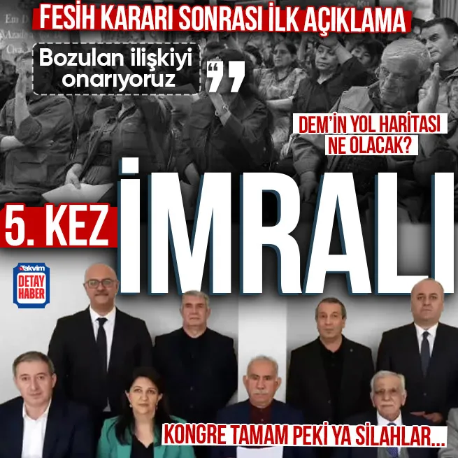 PKKnın fesih kararı sonrası İmralıya ilk ziyaret! DEM Partiden açıklama: Bozulan ilişkiyi onarıyoruz