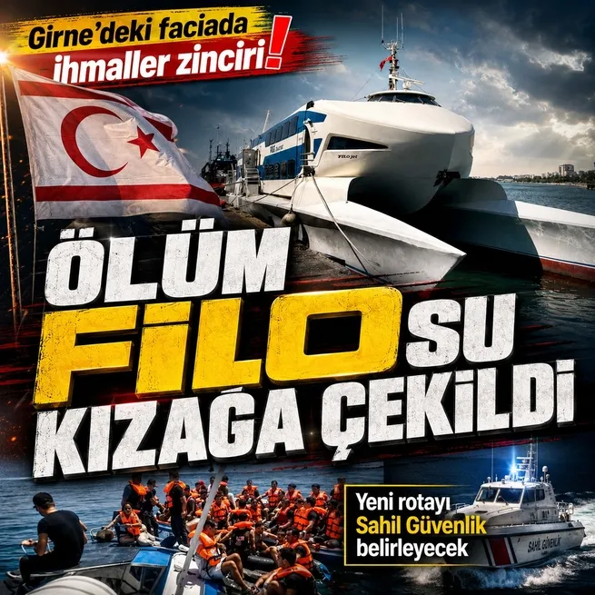 Girnedeki faciada ihmaller zinciri! Filo Denizcilikin KKTCdeki tüm seferleri durduruldu