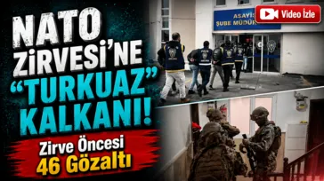 Ankara'da 'Turkuaz' operasyonu: 46 gözaltı