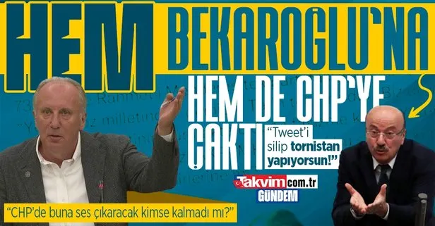 CHP’li Mehmet Bekaroğlu’ndan CHP’lilerin tepkisini çeken tweet! Hemen sildi: Tek parti faşizmi | Muharrem İnce’den Bekaroğlu’na sert sözler