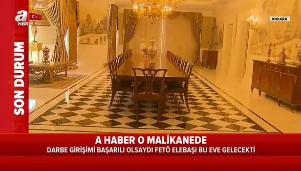 FETÖ'nün 7 yıldızlı ihanet yuvasını A Haber görüntüledi