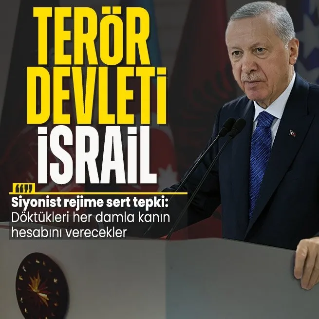 Başkan Erdoğan’dan siyonist rejime sert tepki: Terör devleti İsrail