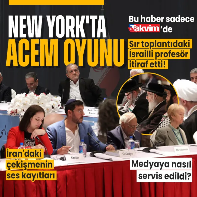 Mesut Pezeşkiyanın New Yorktaki sır toplantıları: İsrailli Profesör itiraf etti! Medyaya nasıl yansıttılar? | İrandaki çekişmenin ses kayıtları
