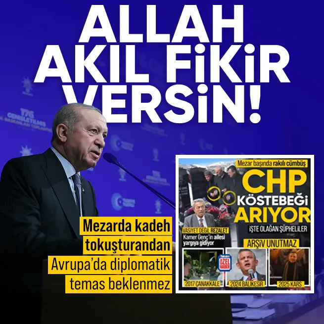 Başkan Erdoğandan CHPlilerin mezar başındaki rakı rezaletine sert tepki: Allah akıl fikir versin