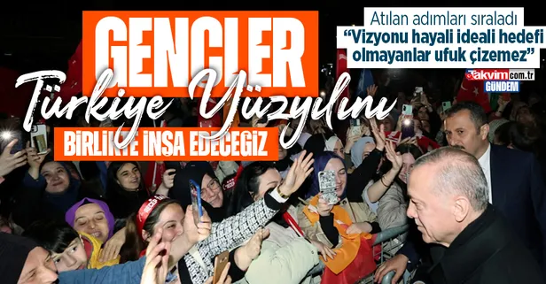 Başkan Erdoğan'dan gençlere 28 Mayıs mesajı: Türkiye Yüzyılı’nın inşasına da sizlerle birlikte başlayacağız