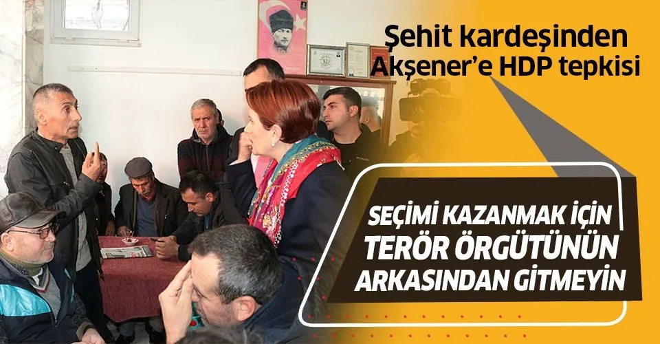 Balıkesir ziyaretinde Meral Akşener'e şok! Şehit kardeşinden Akşener'e HDP tepkisi!