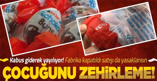 Salmonella kabusu sürüyor! Kinder çikolatalarında ortaya çıkan bakteriden onlarca kişi etkilendi fabrika kapandı