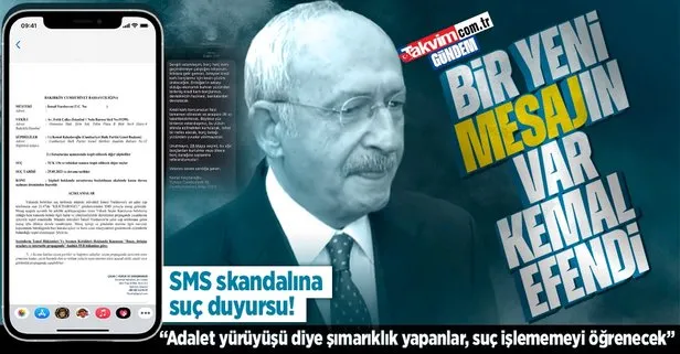 Kemal Kılıçdaroğlu’nun hukuku çiğneyerek gerçekleştirdiği SMS skandalına suç duyurusu