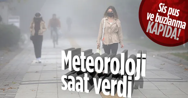 Meteoroloji'den buzlanma, sis ve pus uyarısı! Bu gece ve yarın sabah saatlerine dikkat (13-14 Kasım hava durumu)