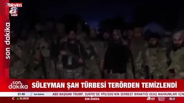 Süleyman Şah Türbesi terörden temizlendi